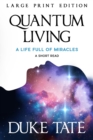 Image for Quantum Living : A Life Full of Miracles