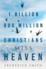 Image for 1 Billion 800 Million Christians Miss Heaven