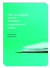 Image for Prâaticas textuais  : escrita, oralidade e pensamento crâitico