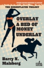 Image for Overlay / A Bed of Money / Underlay