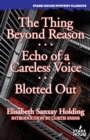 Image for The Thing Beyond Reason / Echo of a Careless Voice / Blotted Out