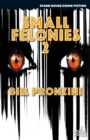 Image for Small Felonies 2