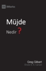 Image for Mu¨jde Nedir? (What Is the Gospel?) (Turkish)