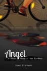 Image for Angel : A Short Story of the Un-Dead