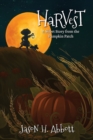 Image for Harvest : A Short Story from the Pumpkin Patch