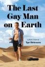 Image for The Last Gay Man on Earth