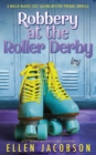 Image for Robbery at the Roller Derby : A Mollie McGhie Sailing Mystery Prequel Novella