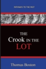 Image for The Crook in the Lot : Pathways To The Past