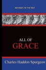 Image for All Of Grace : Path Ways To The Past