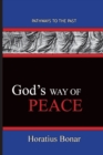 Image for God&#39;s Way of Peace : Pathways To The Past