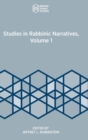 Image for Studies in Rabbinic Narratives, Volume 1