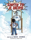 Image for Earth to a Hero