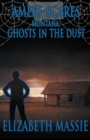 Image for Ameri-Scares Montana : Ghosts in the Dust