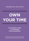 Image for This Book Will Teach You to Own Your Time : The Insider&#39;s Guide to Mastering Time Management