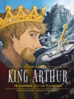 Image for King Arthur - Kid Classics : The Illustrated Just-for-Kids Edition