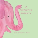 Image for La Elafantita Rosadita