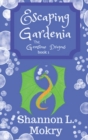 Image for Escaping Gardenia