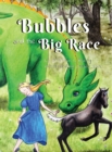 Image for Bubbles and the Big Race