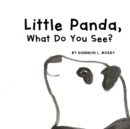 Image for Little Panda, What Do You See?
