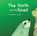 Image for The Sloth and the Snail
