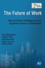 Image for Future of Work: How Artificial Intelligence Can Augment Human Capabilities