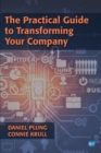 Image for Practical Guide to Transforming Your Company