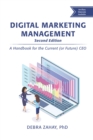 Image for Digital Marketing Management, Second Edition: A Handbook for the Current (or Future) CEO