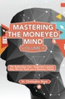 Image for Mastering the Moneyed Mind, Volume II