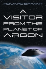 Image for A Visitor from the Planet of Argon