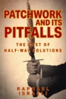 Image for Patchwork and Its Pitfalls : The Cost of Half-Way Solutions
