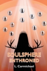 Image for Soulsphere : Enthroned