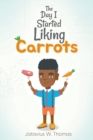 Image for The Day I Started Liking Carrots