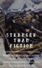 Image for Stranger than Fiction: Mysterious, inspiring, and sublime stories from old Russia