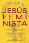 Image for Jesus Feminista : Una Invitacion a Revisar la Vision de la Biblia sobre las Mujeres