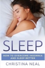 Image for Sleep : How to Overcome Insomnia and Sleep Better
