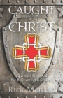 Image for Caught Up In Christ