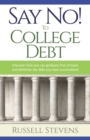 Image for Say No! To College Debt