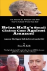 Image for Brian Kelly&#39;s Small Claims Case Against Amazon!