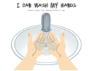Image for I Can Wash My Hands