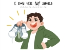 Image for I Can Tie My Shoes