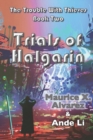 Image for The Trouble With Thieves : Trials of Halgarin