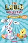 Image for The Laugh Challenge Joke Book : Golden Egg Edition: A Fun and Interactive Easter Joke Book for Boys and Girls: Ages 6, 7, 8, 9, 10, 11, and 12 Years Old - Easter Basket Gift Ideas For Kids