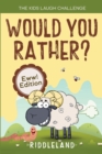 Image for The Kids Laugh Challenge - Would You Rather? Eww! Edition : A Hilarious and Interactive Question Game Book for Boys and Girls Ages 6, 7, 8, 9, 10, 11 Years Old - Thanksgiving Gift for Kids