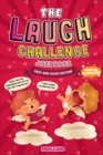 Image for The Laugh Challenge Joke Book - Hugs and Kisses Edition : Joke Book for Kids and Family: Valentine&#39;s Day Edition: A Fun and Interactive Joke Book for Boys and Girls: Ages 6, 7, 8, 9, 10, 11, and 12 Ye