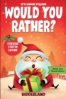 Image for It&#39;s Laugh O&#39;Clock - Would You Rather? Stocking Stuffer Edition : A Hilarious and Interactive Question Game Book for Boys and Girls - Christmas Gift for Kids