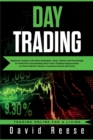 Image for Day Trading : Beginners Guide to the Best Strategies, Tools, Tactics and Psychology to Profit from Outstanding Short-term Trading Opportunities on Stock Market, Futures, Cryptocurrencies and Forex
