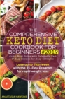 Image for The Comprehensive Keto Diet Cookbook for Beginners