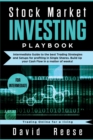 Image for Stock Market Investing Playbook : Intermediate Guide to the best Trading Strategies and Setups for profiting in Single Shares. Build Up your Cash Flow in a matter of weeks!