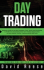 Image for Day Trading : Beginners Guide to the Best Strategies, Tools, Tactics and Psychology to Profit from Outstanding Short-term Trading Opportunities on Stock Market, Futures, Cryptocurrencies and Forex