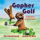 Image for Gopher Golf : A Wordless Picture Book